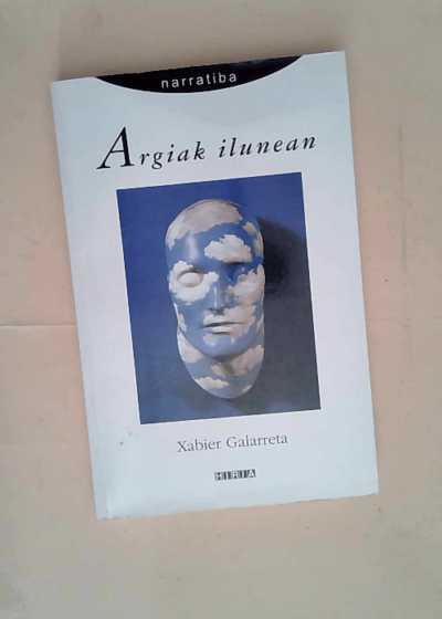 Argiak Ilunean  - Xabier Galarreta