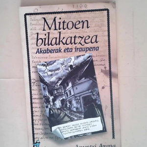 Mitoen Bilakatzea – Akaberak Eta Iraupena  – Arana