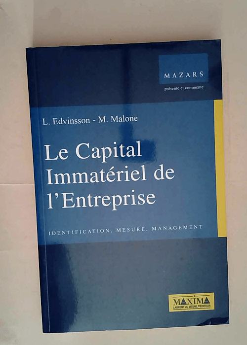 Le capital immatériel de l entreprise Identification mesure management – Leif Edvinsson