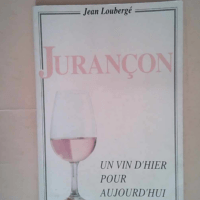 Jurancon  – Louberge