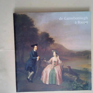 La Peinture Britanique De Gainsborough A Baco...