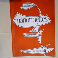 Marionnettes jeux et constructions Illustrations de Marcel Violette – Émile Copfermann