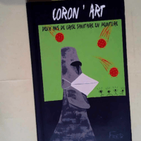 Coron  Art Deux ans de crise sanitaire en pei...