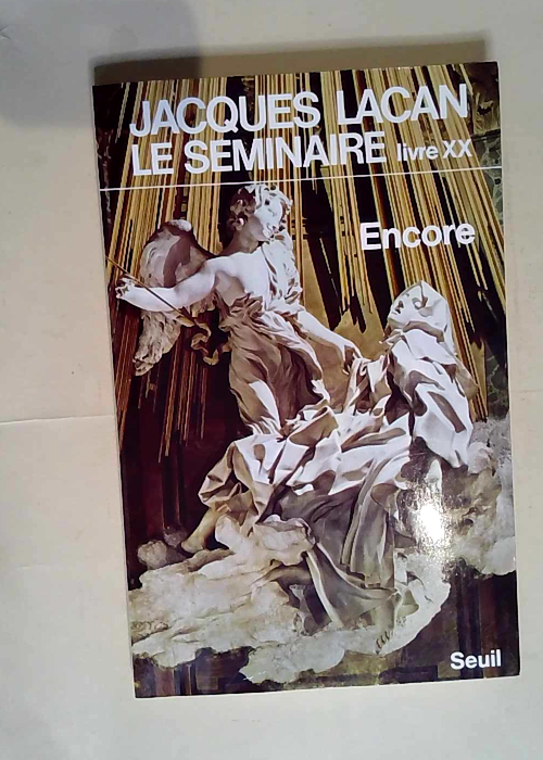 Le Séminaire Livre XX tome 20 Encore (1972-1973) – Jacques Lacan