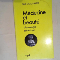 Médecine et beauté Physiologie esthétique ...