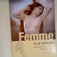 Femme à sa toilette  – Anne-Marie Mommessin