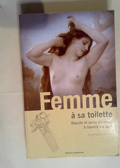 Femme à sa toilette  - Anne-Marie Mommessin