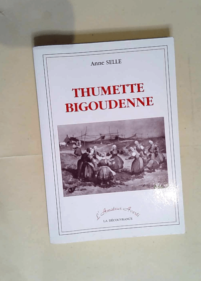 Thumette Bigoudenne  - Anne Selle