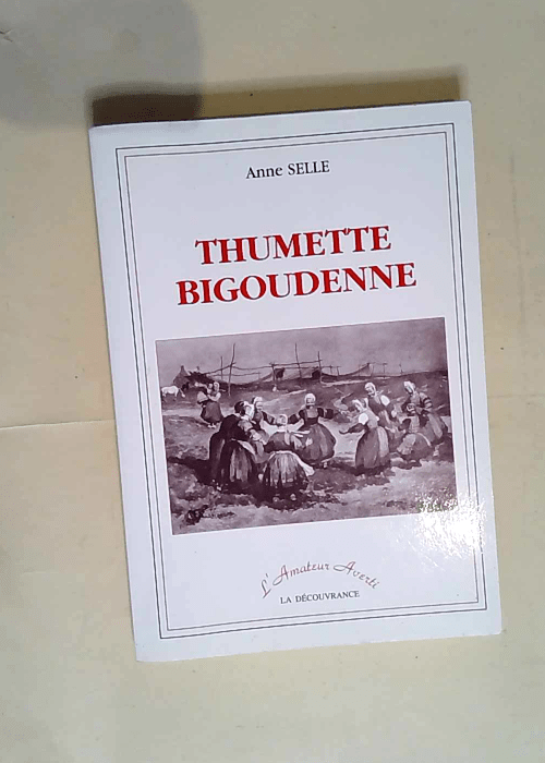 Thumette Bigoudenne  – Anne Selle