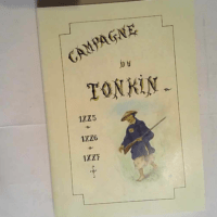 Campagne du Tonkin Correspondance du sergent ...