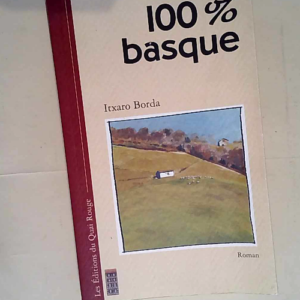 100% Basque  – Itxaro Borda