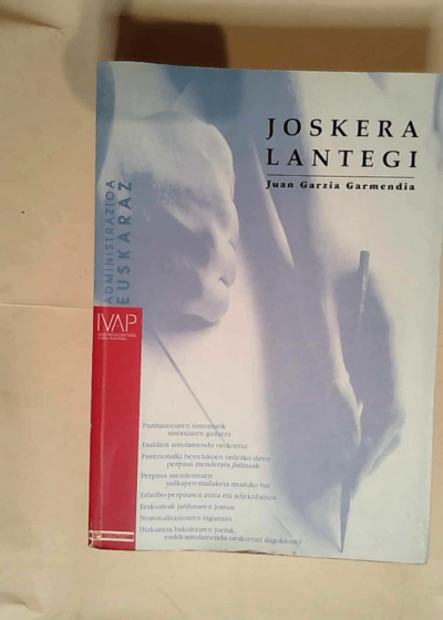 Joskera Lantegi  - Juan Garzia Garmendia