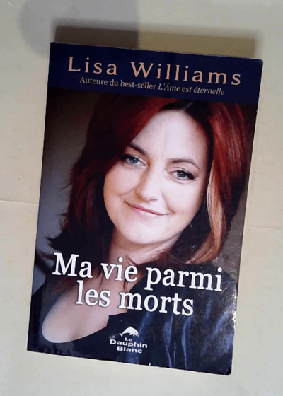 Ma vie parmi les morts  - Lisa Williams