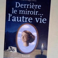 Derrière le miroir… l autre vie  – D...