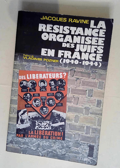 La Résistance organisée des Juifs en France...