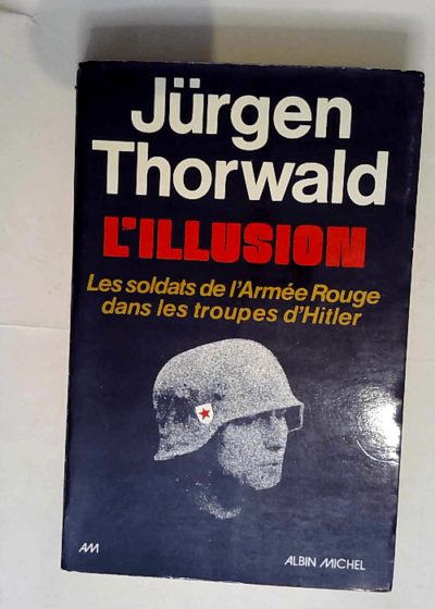 L illusion  - Jürgen Thorwald