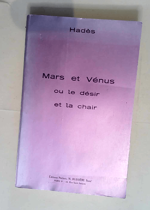 Mars et Vénus ou Le désir et la chair &#8...