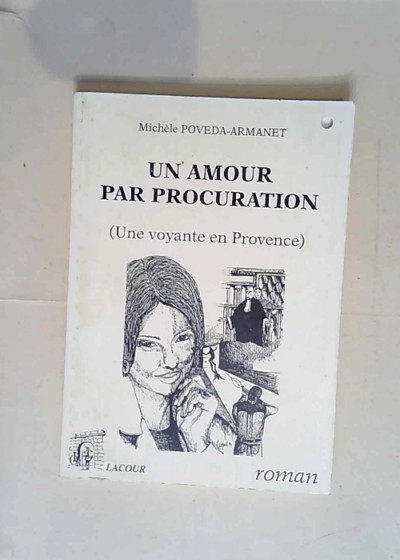 Un amour par procuration Roman - Michèle Povéda-Armanet