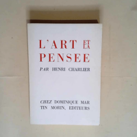 L  art et la pensée.  – Henri Charlier