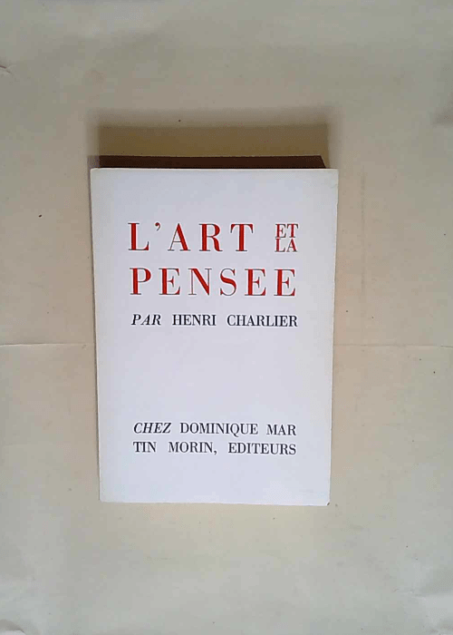 L  art et la pensée.  – Henri Charlier