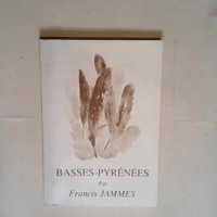 Basses-Pyrénées Histoire naturelle et poét...