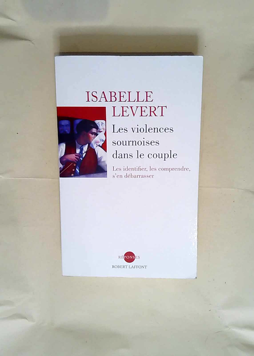 Les Violences sournoises dans le couple  – Isabelle Levert