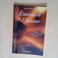 Émissaire de l amour Le message des enfants ...