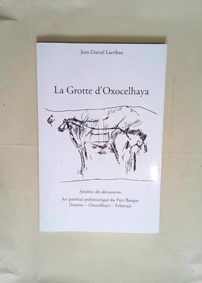 La Grotte D  Xocelhaya  - Jean-Daniel Larribau