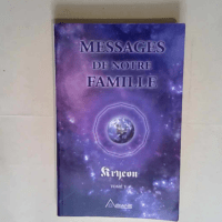 Messages de notre famille Tome V – Lee ...