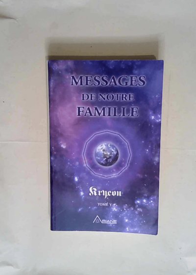 Messages de notre famille Tome V - Lee Carroll