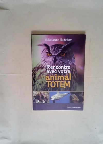 Rencontre avec votre animal totem  - Phillip Kansa