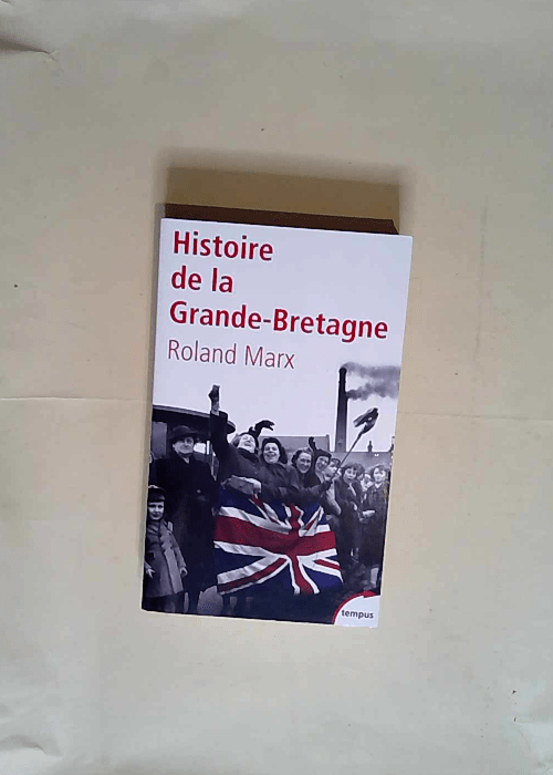 Histoire de la Grande-Bretagne  – Rolan...