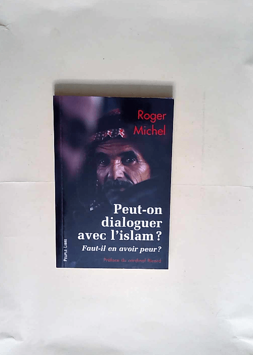 Peut-on dialoguer avec l islam  – Roger...