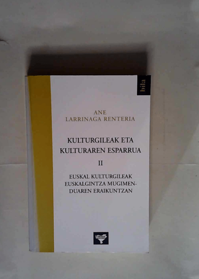 Kulturgileak Eta Kultararen Esparrua 2  - A. Larrinaga