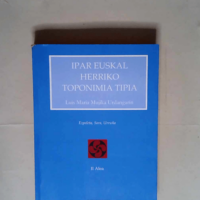 Ipar Euskal Herriko Toponimia Tipia Ii  – Luis Maria Mujika Urdangarin