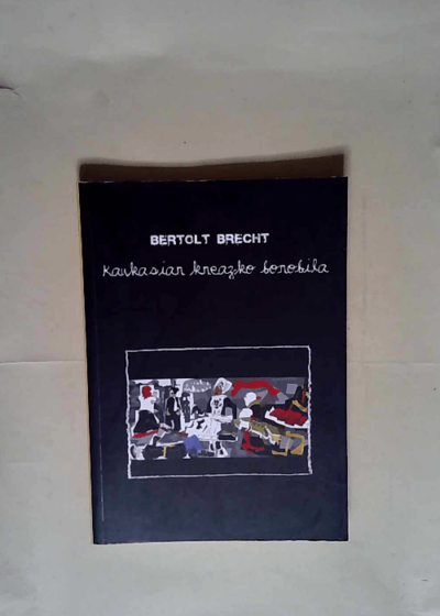 Kaukasiar kreazko borobila  - Bertolt Brecht