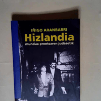 Hizlandia Mundua prentsaren judasetik – Iñigo Aranbarri