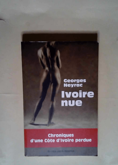 Ivoire Nue  - Georges Neyrac