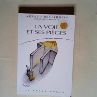 La Voie et ses pièges  – Véronique Lo...