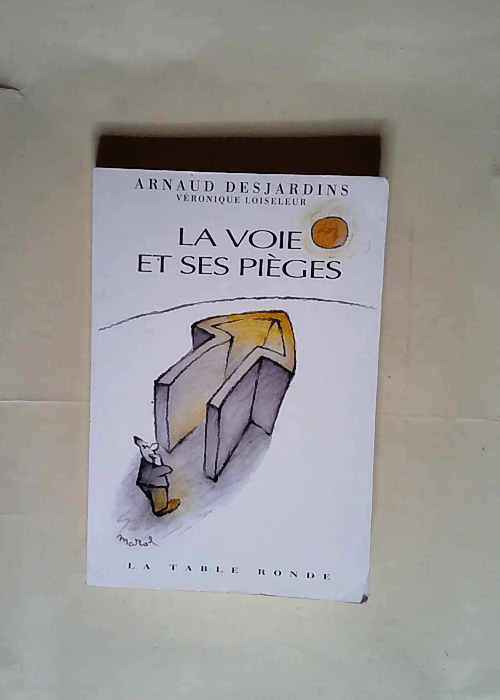 La Voie et ses pièges  – Véronique Loiseleur