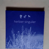 Herbier Singulier  – Martine Chesnais