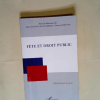 Fête et droit public  – Adrien Azarete