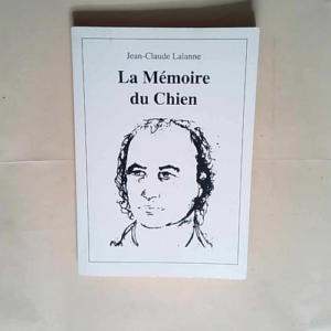 La mémoire de chien – Jean-Claude Lala...