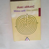 Hitza azti  – Iñaki Arranz Ibáñez