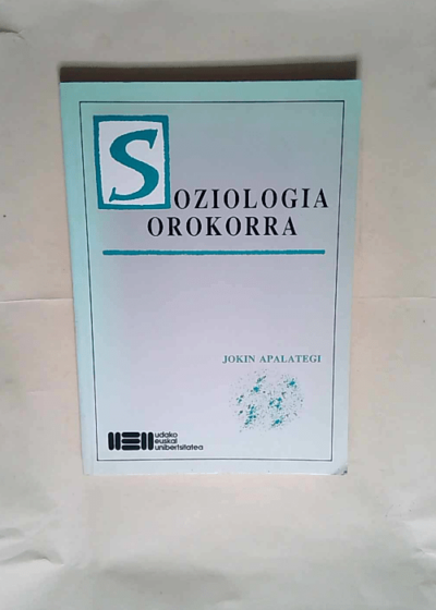 Soziologia orokorra  - Jokin Apalategi