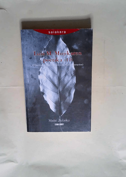 Luis M. Mujikaren Poetika 2  – M. Zulaika