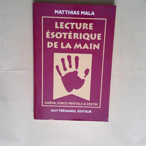 Lecture ésotérique de la main  – Matt...