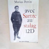 Avec sartre au stalag 12 d  – Marius Pe...