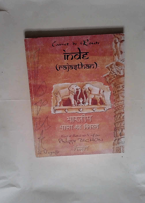 Inde Rajasthan (Carnet de route)  – Philippe Bichon