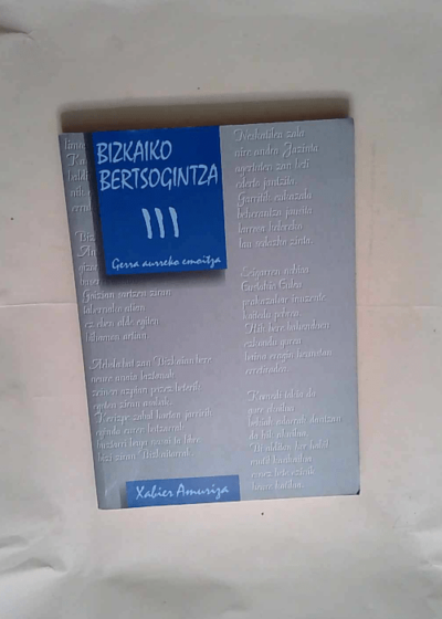 Bizkaiko Bertsogintza Iii Gerra Aurreko Emoitza - Xabier Amuriza